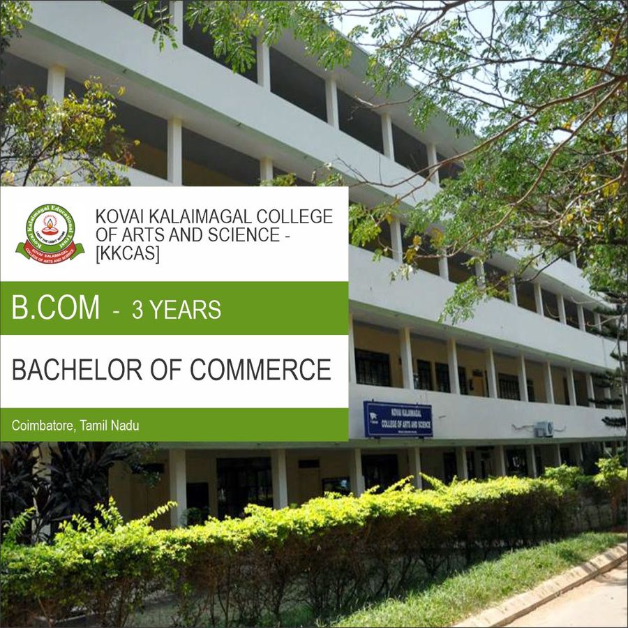 BACHELOR OF COMMERCE [B.COM] at Kovai  Kalaimagal Colllege of  Arts  And Science, Coimbatore
